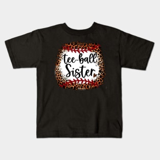 Tee Ball Leopard   Tee Ball Sister Kids T-Shirt